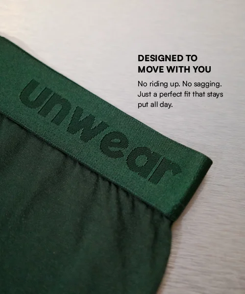 Designed to move with you. No riding up, No sagging. Just a perfect fit that stays put all day.